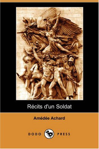 Cover for Amedee Achard · Recits D'un Soldat (Dodo Press) (French Edition) (Paperback Book) [French edition] (2007)