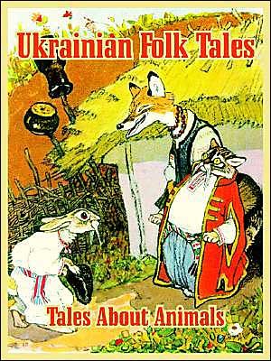Cover for Y Rachov · Ukrainian Folk Tales: Tales About Animals (Paperback Bog) (2004)