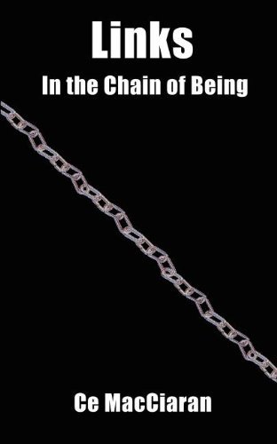 Ce Macciaran · Links: in the Chain of Being (Paperback Bog) (2003)