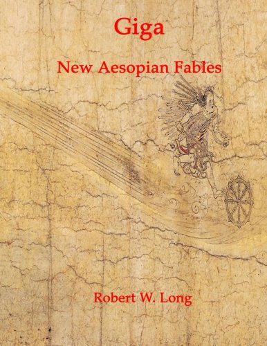 Cover for Robert Long · Giga: New Aesopian Fables for the 21st Century (Pocketbok) [2nd edition] (2005)