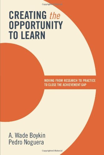 Cover for A. Wade Boykin · Creating the Opportunity to Learn: Moving from Research to Practice to Close the Achievement Gap (Paperback Book) [1st Ed. edition] (2011)