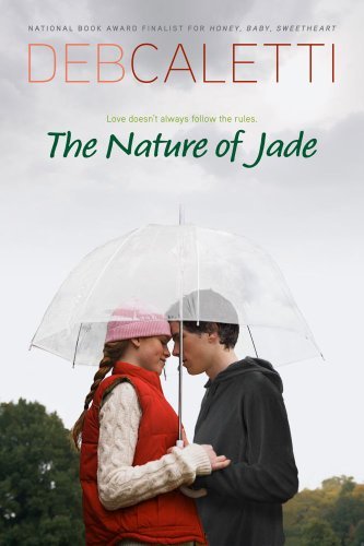 Cover for Deb Caletti · The Nature of Jade (Pocketbok) [Reprint edition] (2008)