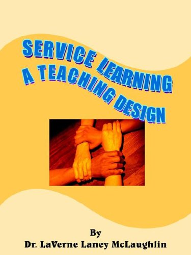 Cover for Laverne Mclaughlin · Service Learning: a Teaching Design (Paperback Book) (2005)