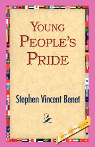 Cover for Stephen Vincent Benet · Young People's Pride (Paperback Book) (2006)