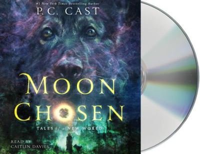 Cover for P. C. Cast · Moon Chosen Tales of a New World (CD) (2016)