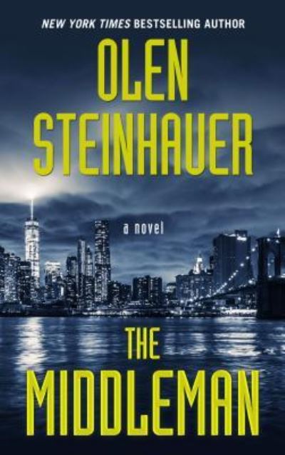 Cover for Olen Steinhauer · Middleman (Book) (2018)