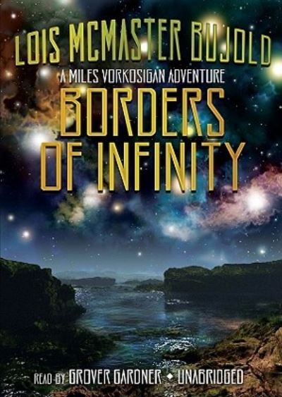 Cover for Lois McMaster Bujold · Borders of Infinity (CD) (2010)