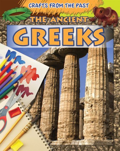 Cover for Jessica Cohn · The Ancient Greeks (Crafts from the Past) (Taschenbuch) (2012)