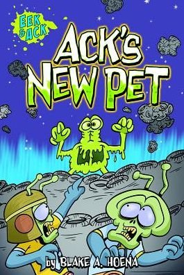 Cover for Blake A. Hoena · Ack's New Pet (Eek and Ack Early Chapter Books) (Innbunden bok) (2014)