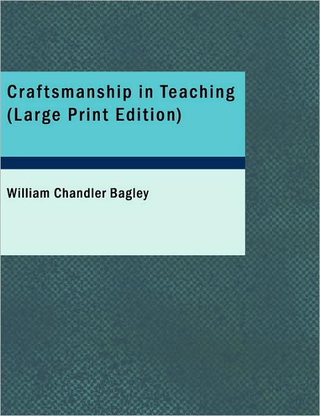 Cover for William Chandler Bagley · Craftsmanship in Teaching (Paperback Book) (2008)