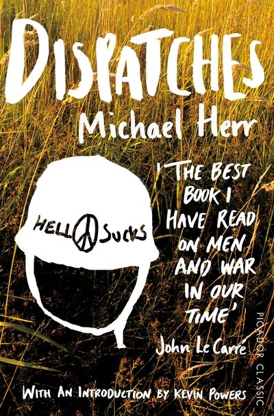 Cover for Michael Herr · Dispatches - Picador Classic (Paperback Bog) [Main Market Ed. edition] (2015)