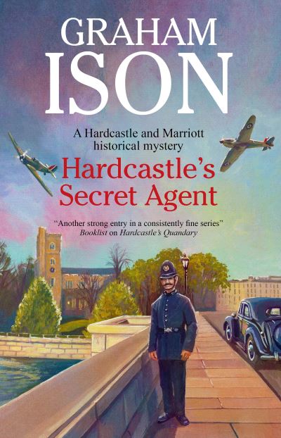 Cover for Graham Ison · Hardcastle's Secret Agent - A Hardcastle &amp; Marriott historical mystery (Hardcover Book) [Main - Large Print edition] (2021)