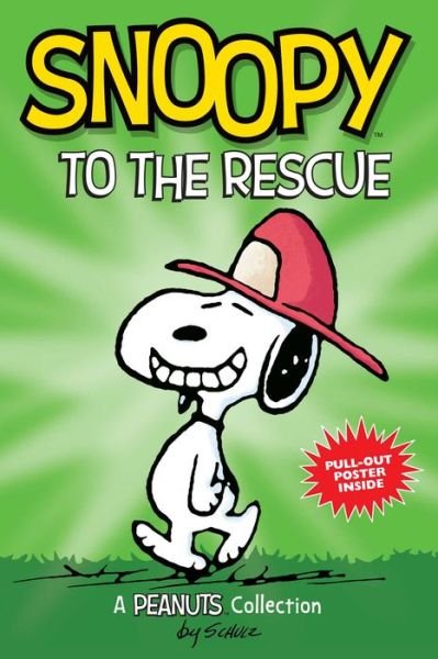 Cover for Charles M. Schulz · Snoopy to the Rescue: A PEANUTS Collection - Peanuts Kids (Paperback Bog) (2017)