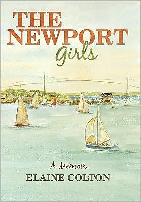 Cover for Colton Elaine Colton · The Newport Girls: a Memoir (Paperback Book) (2010)