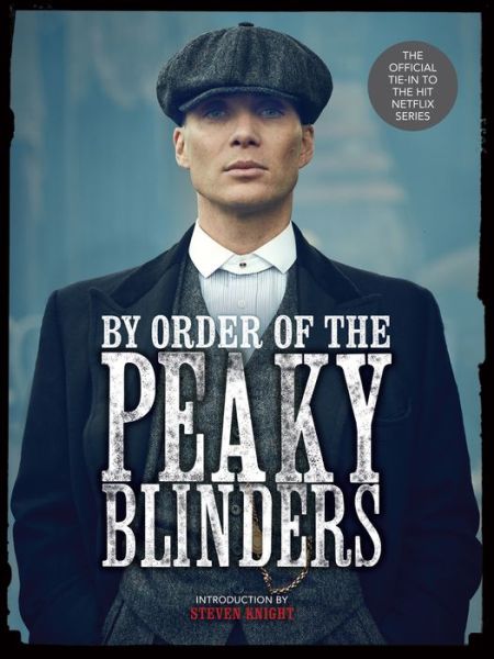 By Order of the Peaky Blinders - Matt Allen - Books - Sterling - 9781454936060 - October 22, 2019