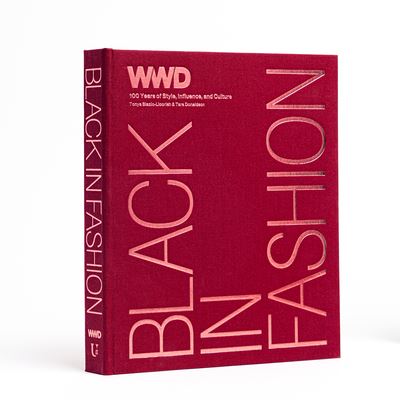 Cover for Wwd · Black in Fashion: 100 Years of Style, Influence &amp; Culture (Hardcover Book) (2024)