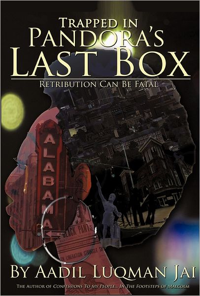 Cover for Aadil Luqman Jai · Trapped in Pandora's Last Box: a Street Life Pathodrama (Hardcover Book) (2011)