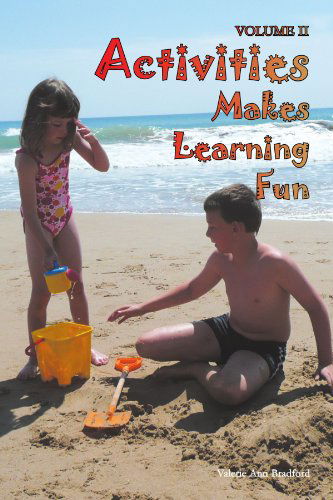 Cover for Valerie Ann Bradford · Activities Makes Learning Fun: Volume II (Paperback Book) (2011)