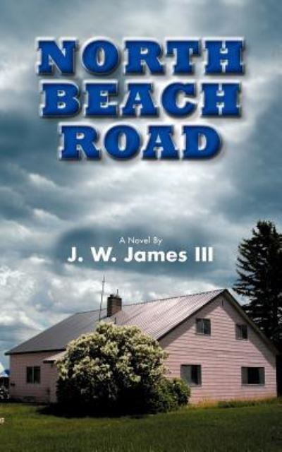 Cover for James, J W, III · North Beach Road (Taschenbuch) (2012)