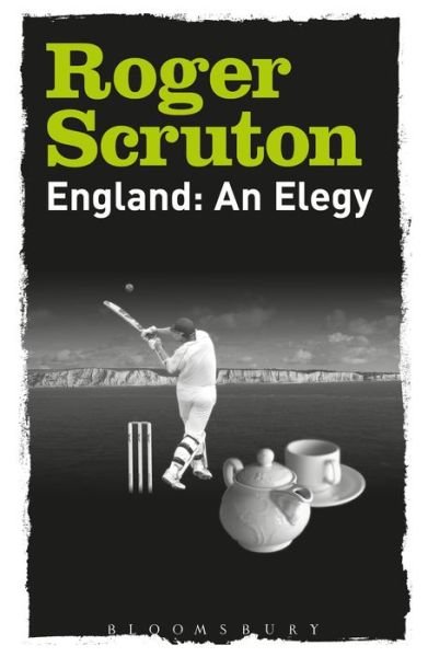 Cover for Sir Roger Scruton · England: An Elegy (Paperback Bog) (2020)