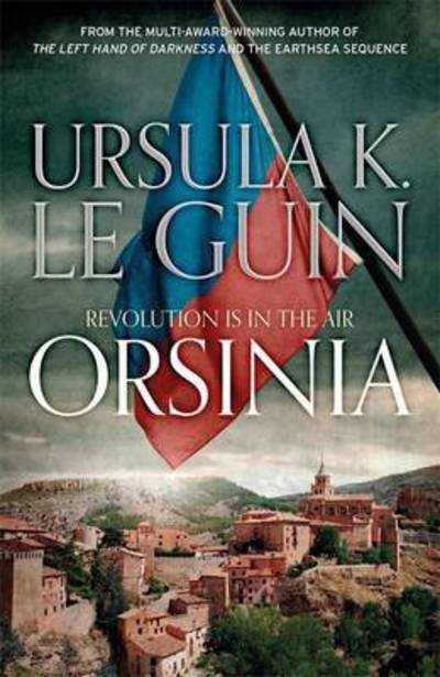 Cover for Ursula K. Le Guin · Orsinia: Malafrena, Orsinian Tales (Taschenbuch) (2017)