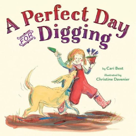 Cover for Cari Best · A Perfect Day for Digging (Hardcover Book) (2014)
