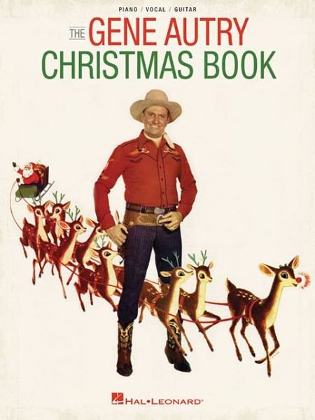 The Gene Autry Christmas Songbook - Gene Autry - Livros - Hal Leonard Publishing Corporation - 9781480395060 - 1 de setembro de 2014