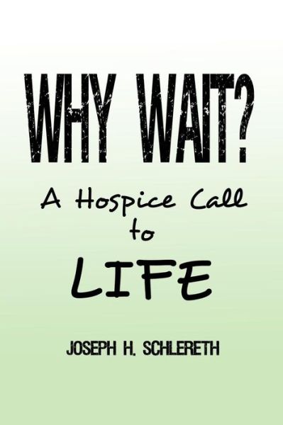 Cover for Joseph H. Schlereth · Why Wait? (Paperback Book) (2019)