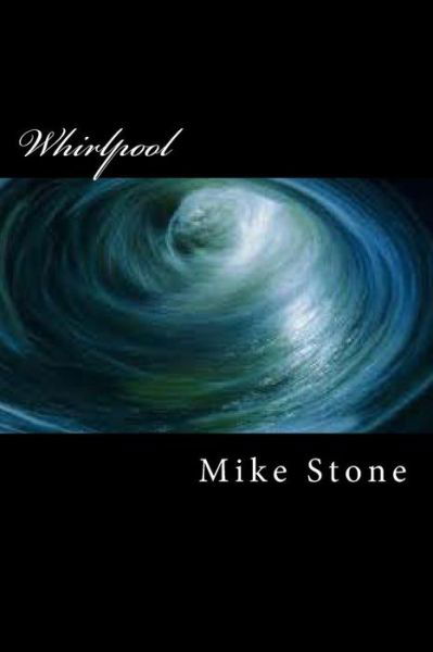 Cover for Mike Stone · Whirlpool (Paperback Book) (2013)