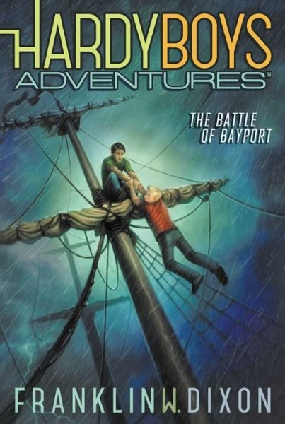Cover for Franklin W. Dixon · The Battle of Bayport (Hardy Boys Adventures) (Paperback Book) (2014)