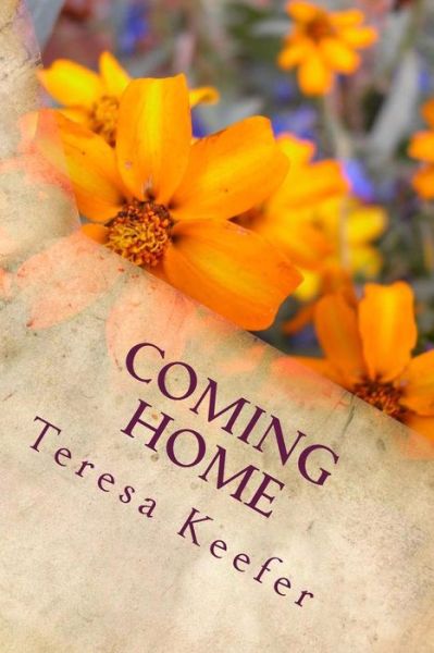 Cover for Teresa a Keefer · Coming Home (Paperback Book) (2013)