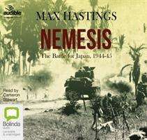 Cover for Max Hastings · Nemesis: The Battle for Japan, 1944-45 (Hörbuch (CD)) [Unabridged edition] (2015)