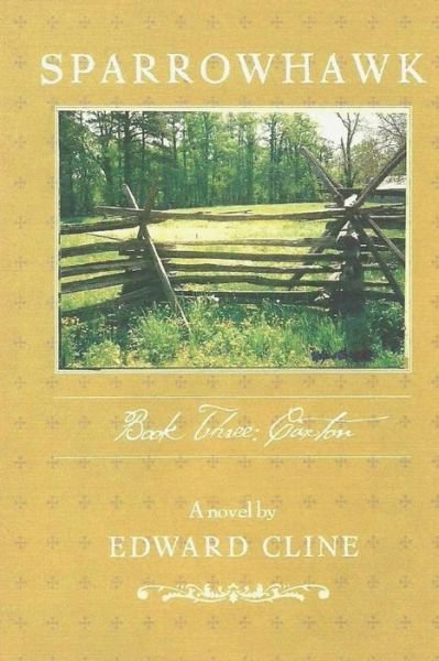 Cover for Edward Cline · Sparrowhawk: Book Three, Caxton: a Novel of the American Revolution (Taschenbuch) (2013)