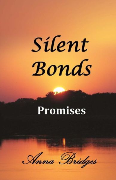 Cover for Anna Bridges · Silent Bonds Promises (Paperback Book) (2014)