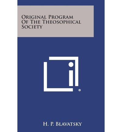 Cover for H. P. Blavatsky · Original Program of the Theosophical Society (Paperback Bog) (2013)