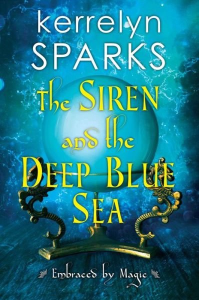 Cover for Kerrelyn Sparks · Siren and the Deep Blue Sea (Taschenbuch) (2020)