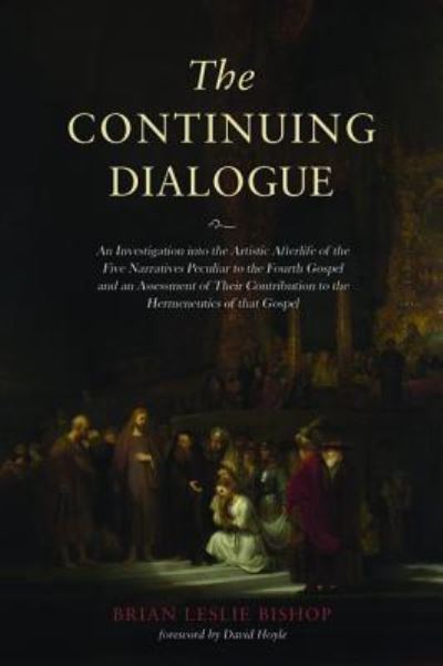 Continuing Dialogue - Brian Leslie Bishop - Livros - Wipf & Stock Publishers - 9781498244060 - 20 de julho de 2017