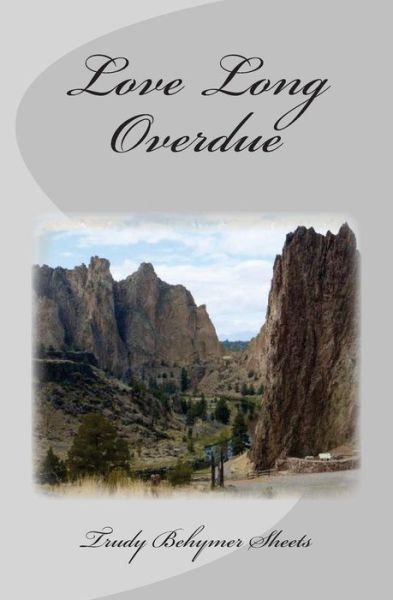 Cover for Trudy Behymer Sheets · Love Long Overdue (Paperback Book) (2014)