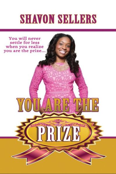 Cover for Shavon Sellers · You Are the Prize (Paperback Bog) (2014)