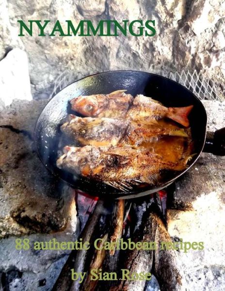 Cover for Sian Rose · Nyammings: 88 Authentic Caribbean Recipes (Paperback Book) (2014)