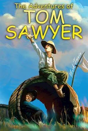 The Adventures of Tom Sawyer - Mark Twain - Books - Createspace - 9781500721060 - August 2, 2014