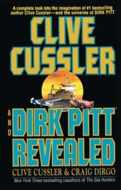 Clive Cussler and Dirk Pitt Revealed - Clive Cussler - Boeken - Gallery Books - 9781501162060 - 8 oktober 2016