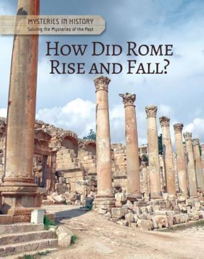 Cover for Anita Croy · How Did Rome Rise and Fall? (Hardcover Book) (2017)