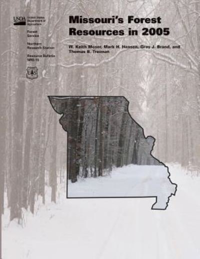 Cover for United States Department of Agriculture · Missouri's Forest Resrouces in 2005 (Paperback Bog) (2015)