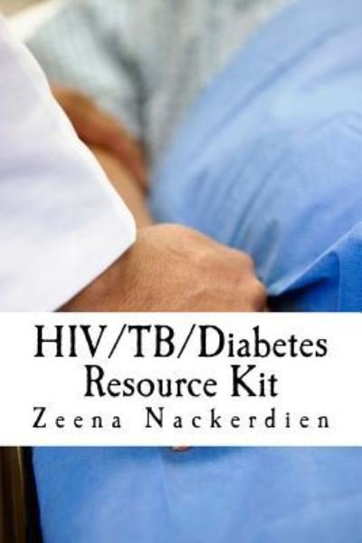 Cover for Zeena Nackerdien · Hiv/tb / Diabetes Resource Kit (Paperback Bog) (2015)