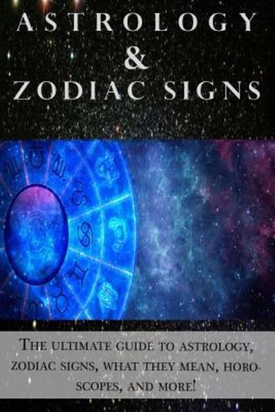 Cover for Andrew Cozyn · Astrology and Zodiac Signs (Paperback Book) (2015)