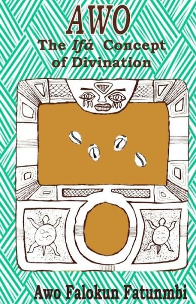 Cover for Awo Falokun Fatunmbi · Awo: Ifa Concept of Divination (Paperback Bog) (2015)
