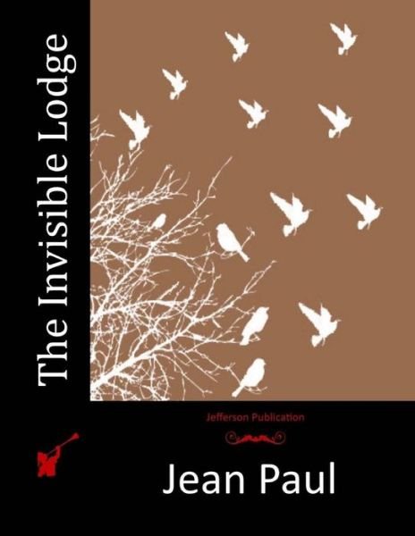 Cover for Jean Paul · The Invisible Lodge (Paperback Book) (2015)
