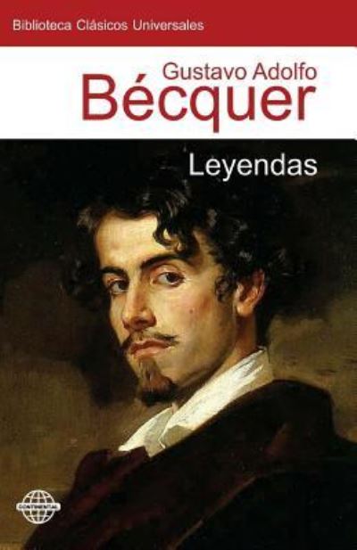 Leyendas - Gustavo Adolfo Bécquer - Books - CreateSpace Independent Publishing Platf - 9781519110060 - November 1, 2015