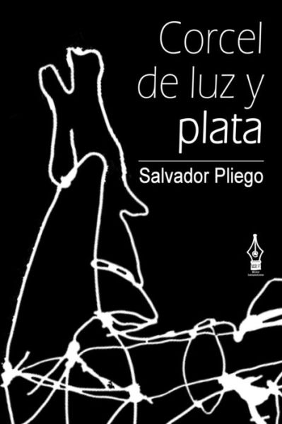 Cover for Salvador Pliego · Corcel de luz y plata (Paperback Book) (2015)